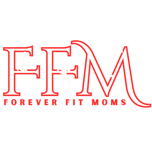 Forever Fit Moms
